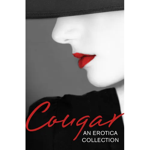 Cougar: An Erotica Collection