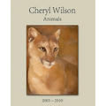 Cheryl Wilson: Animals 2003 - 2010