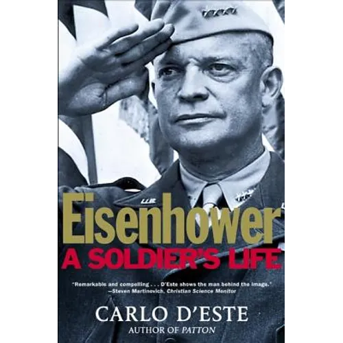 Eisenhower: A Soldier's Life