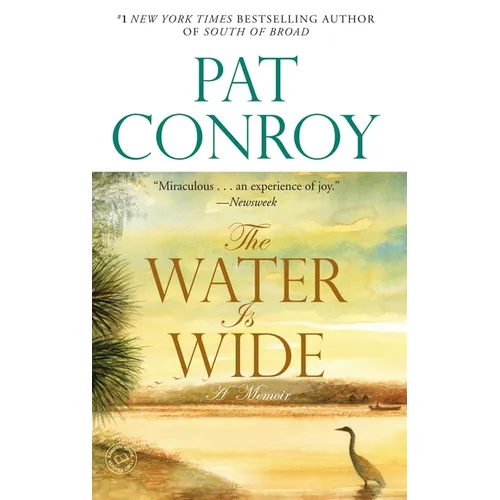 The Water Is Wide: A Memoir