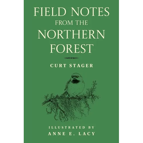 Field Notes from the Northern Forest