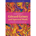 Gérard Grisey and Spectral Music