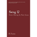 Swing 12: Sisters Dancing the Nazis Insane