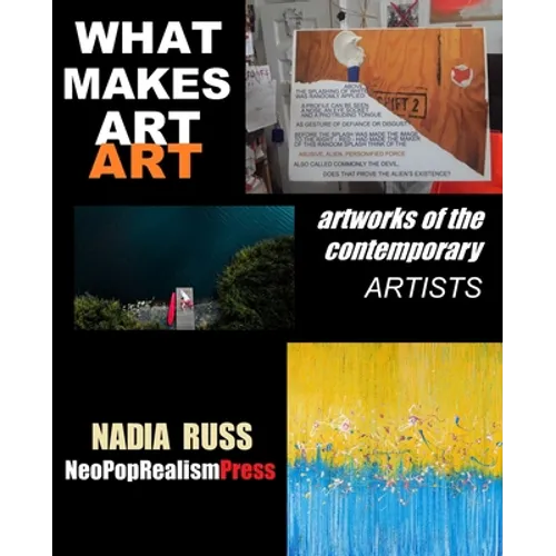 What Makes Art Art: Artworks of the contemporary artists