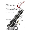 Demand Generation: A Church & Troy Novel