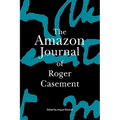 The Amazon Journal of Roger Casement