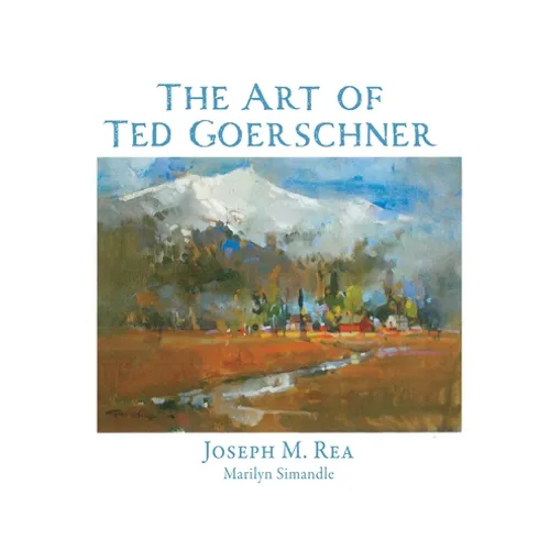 The Art of Ted Goerschner