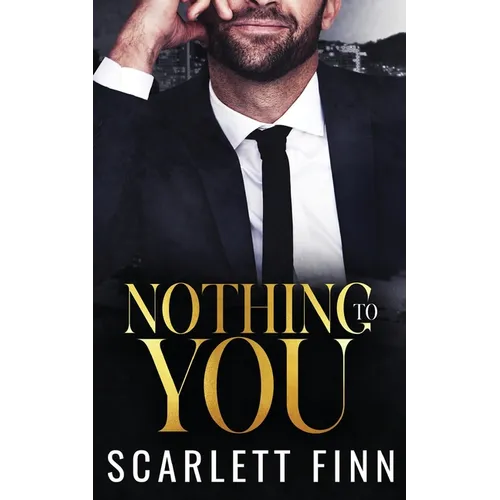 Nothing to You: Frenemies-to-Lovers Billionaire Romance