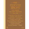 150 Coffee Shops You Need to Visit Before You Die