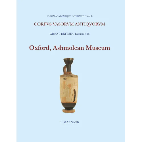 Oxford, Ashmolean Museum 5: Athenian Black- And Red-Figure White Ground Lekythoi