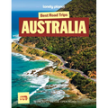 Lonely Planet Best Road Trips Australia: 39 Driving Itineraries Detailed Directions & Maps Local Tips Covers New South Wales, Victoria, Queensland, Ta