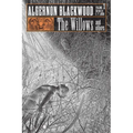 The Willows and Others: Collected Short Fiction of Algernon Blackwood, Volume 1
