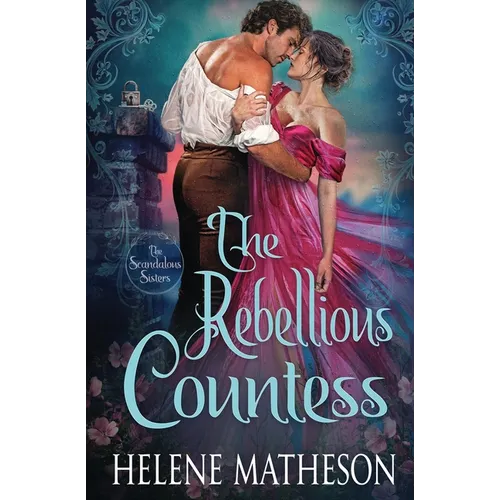 The Rebellious Countess
