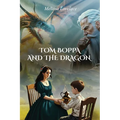 Tom Boppa and the Dragon