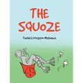 The Squoze