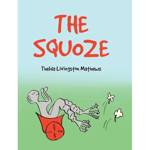 The Squoze
