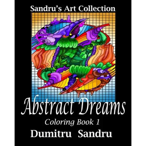 Abstract Dreams: Coloring Book 1