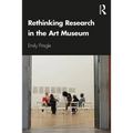 Rethinking Research in the Art Museum