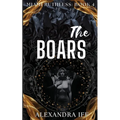 The BOARS: A Dark Mafia Reverse Harem Romance