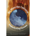 We Were the Universe