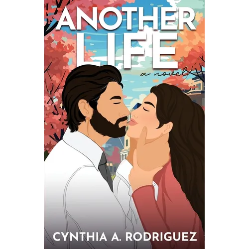 Another Life: a Second Chance Romance