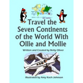 Travel the Seven Continents of the World With Ollie and Mollie