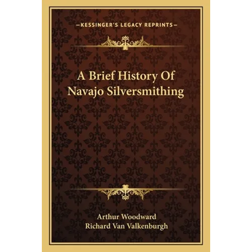 A Brief History Of Navajo Silversmithing