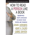 How to Read a Person Like a Book: Observing Body Language to Know What People Are Thinking