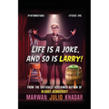 Life Is a Joke, and So Is Larry