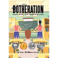 Botheration: Part One: The Missing Link