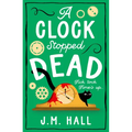 A Clock Stopped Dead