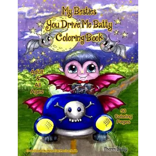 My Besties You Drive me Batty Coloring Book