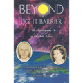 Beyond the Light Barrier: The Autobiography of Elizabeth Klarer