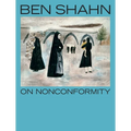 Ben Shahn, on Nonconformity