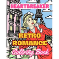 Heartbreaker Coloring Book: Retro Romance Comic Pop Art Coloring Book for Adults