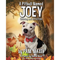 A Pitbull Named Joey Coloring and Activity Book