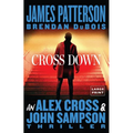 Cross Down: An Alex Cross and John Sampson Thriller