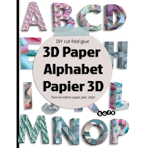 3D paper Alphabet Papier 3D: DIY 3D letters - Lettre à Faire soi-même