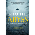 Into the Abyss: An Extraordinary True Story