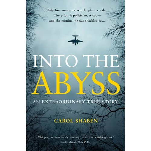 Into the Abyss: An Extraordinary True Story