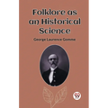 Folklore as an Historical Science