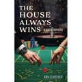The House Always Wins