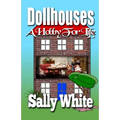 Dollhouses: A Hobby For Life