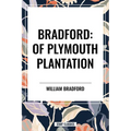 Bradford: Of Plymouth Plantation