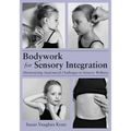 Bodywork for Sensory Integration