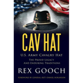 Cav Hat: U.S. Army Cavalry Hat, The Proud Legacy and Enduring Traditions