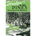 Shadow in the Pines