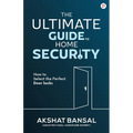 The Ultimate Guide to Home Security