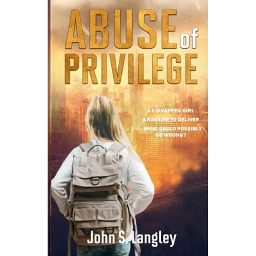 Abuse of Privilege