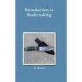 Introduction to Knifemaking